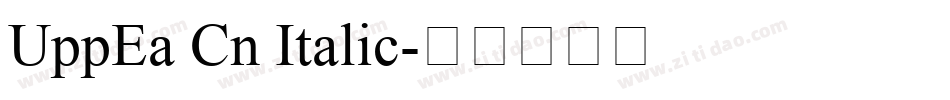 UppEa Cn Italic字体转换